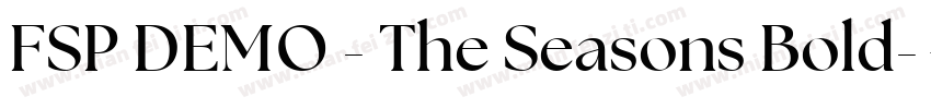 FSP DEMO - The Seasons Bold字体转换
